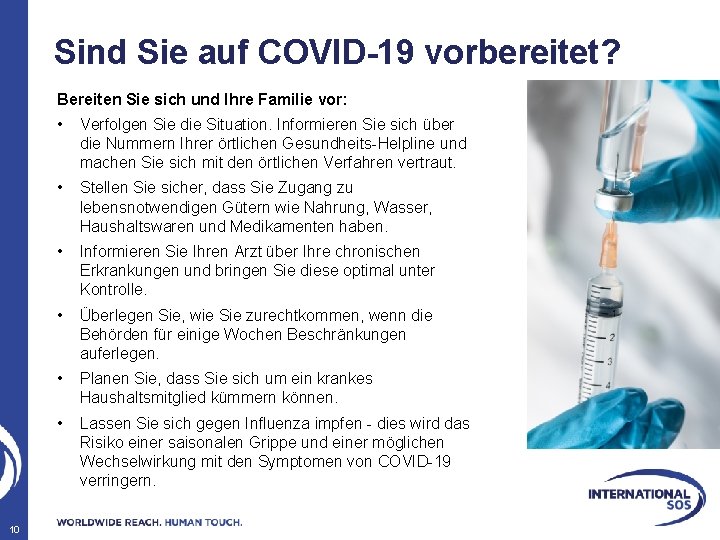 Sind Sie auf COVID-19 vorbereitet? Bereiten Sie sich und Ihre Familie vor: 10 •