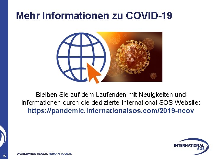 Mehr Informationen zu COVID-19 Bleiben Sie auf dem Laufenden mit Neuigkeiten und Informationen durch