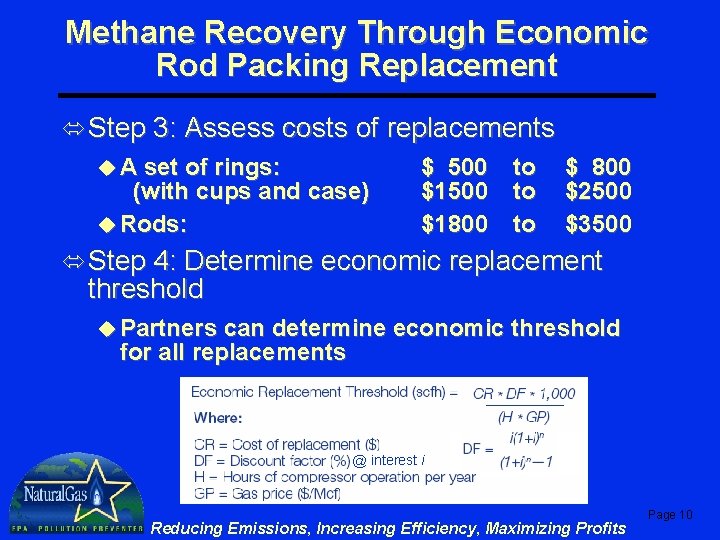 Methane Recovery Through Economic Rod Packing Replacement ó Step 3: Assess costs of replacements