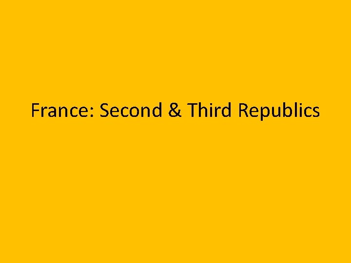 France: Second & Third Republics 