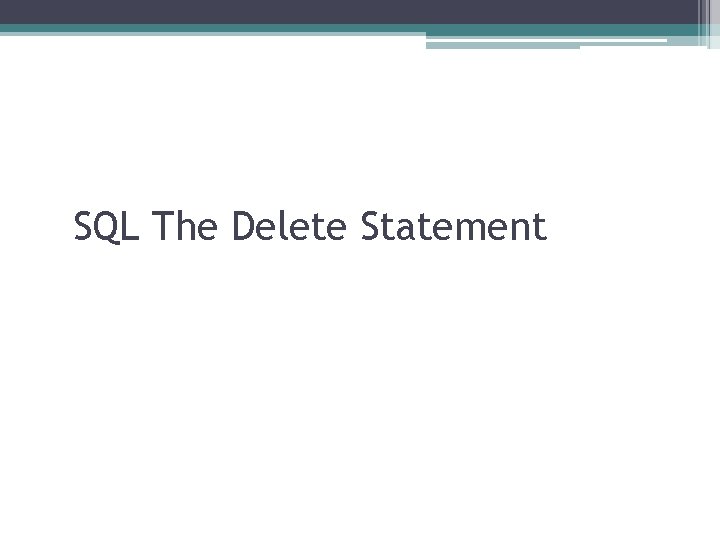 SQL The Delete Statement 