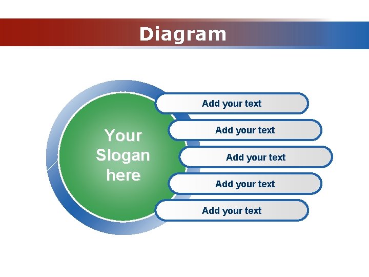 Diagram Add your text Your Slogan here Add your text 