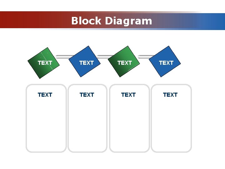 Block Diagram TEXT TEXT 