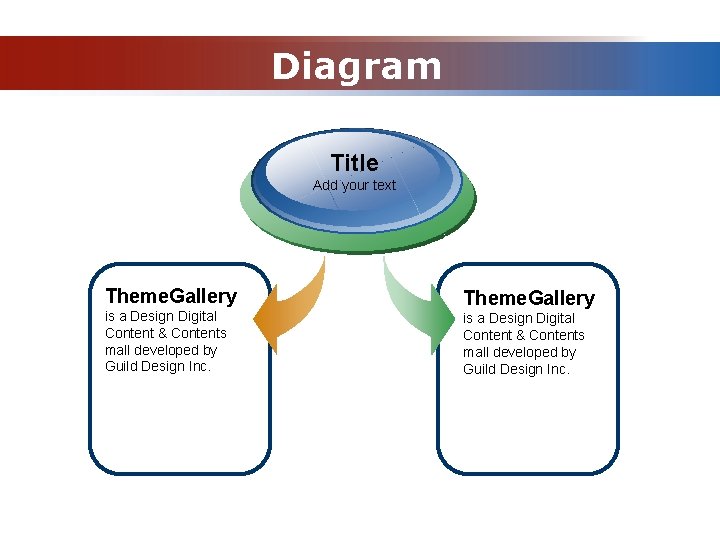 Diagram Title Add your text Theme. Gallery is a Design Digital Content & Contents