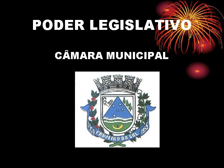 PODER LEGISLATIVO C MARA MUNICIPAL 