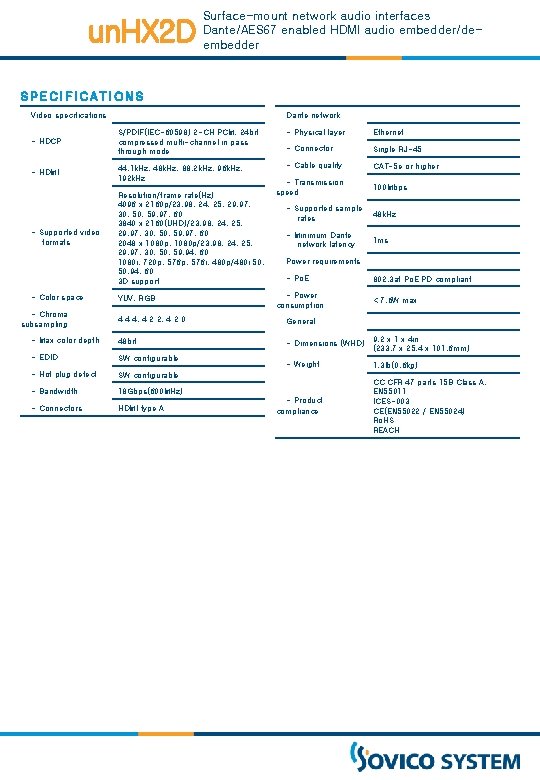 un. HX 2 D Surface-mount network audio interfaces Dante/AES 67 enabled HDMI audio embedder/deembedder