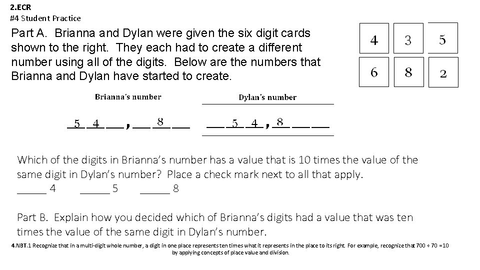 2. ECR #4 Student Practice Part A. Brianna and Dylan were given the six