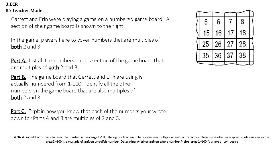 3. ECR #5 Teacher Model Garrett and Erin were playing a game on a