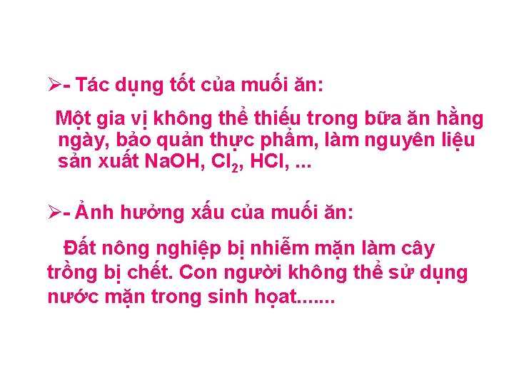 Ø- Tác dụng tốt của muối ăn: Một gia vị không thể thiếu trong