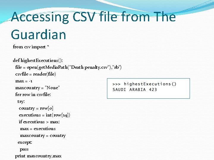 Accessing CSV file from The Guardian from csv import * def highest. Executions(): file Accessing CSV file from The Guardian from csv import * def highest. Executions(): file