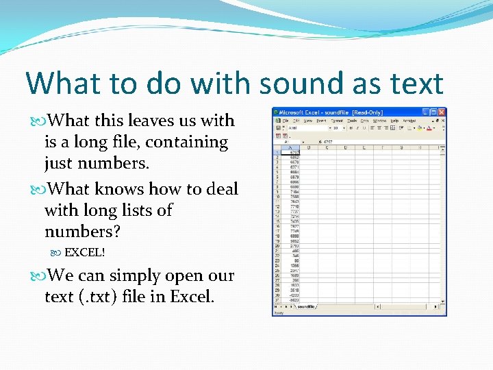 What to do with sound as text What this leaves us with is a What to do with sound as text What this leaves us with is a