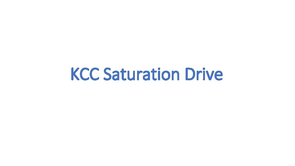 KCC Saturation Drive 