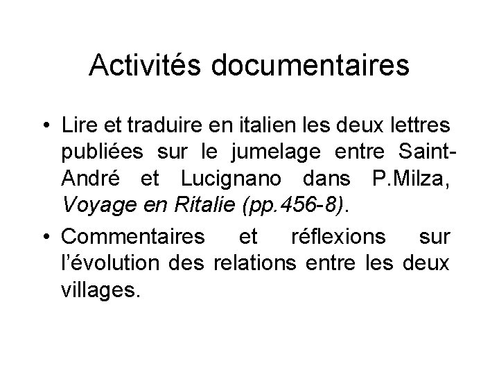 Activités documentaires • Lire et traduire en italien les deux lettres publiées sur le