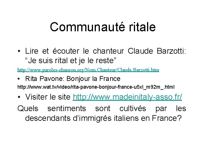 Communauté ritale • Lire et écouter le chanteur Claude Barzotti: “Je suis rital et