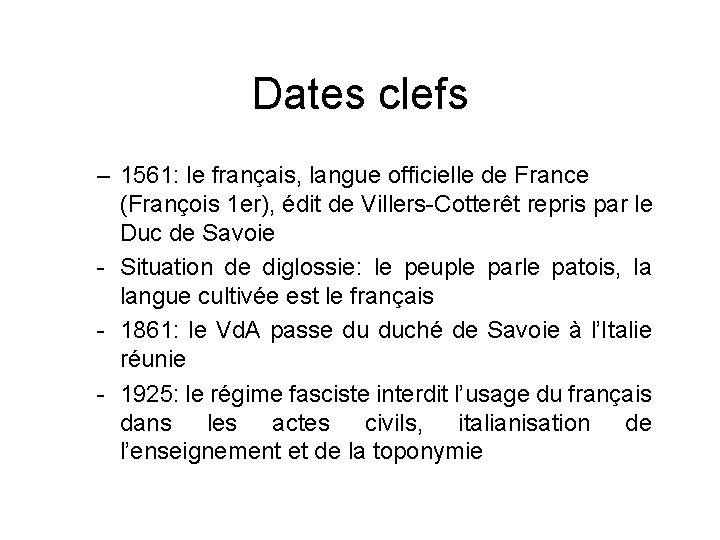 Dates clefs – 1561: le français, langue officielle de France (François 1 er), édit