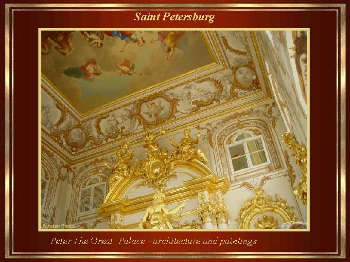Saint Petersburg Peter The Great Palace - architecture and paintings 