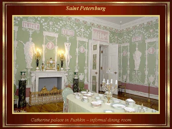 Saint Petersburg Catherine palace in Pushkin – informal dining room 