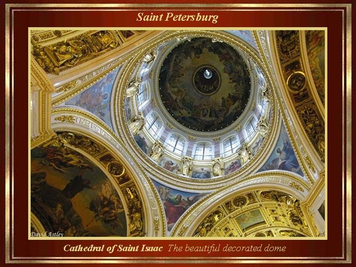 Saint Petersburg Cathedral of Saint Isaac The beautiful decorated dome 