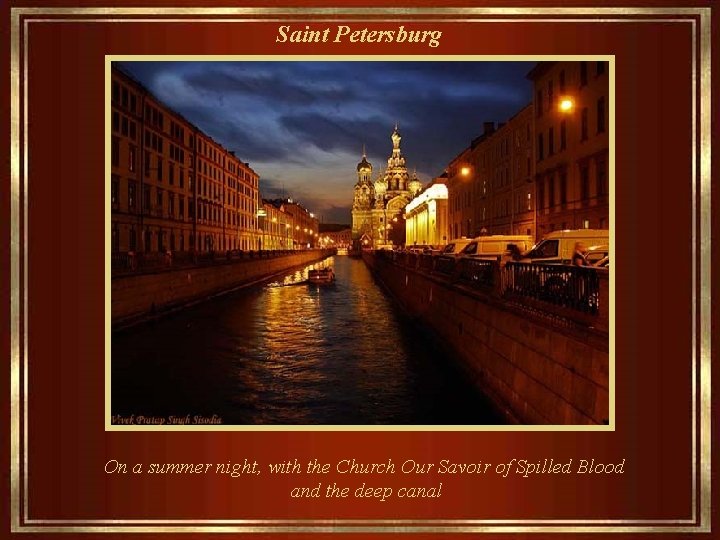 Saint Petersburg On a summer night, with the Church Our Savoir of Spilled Blood
