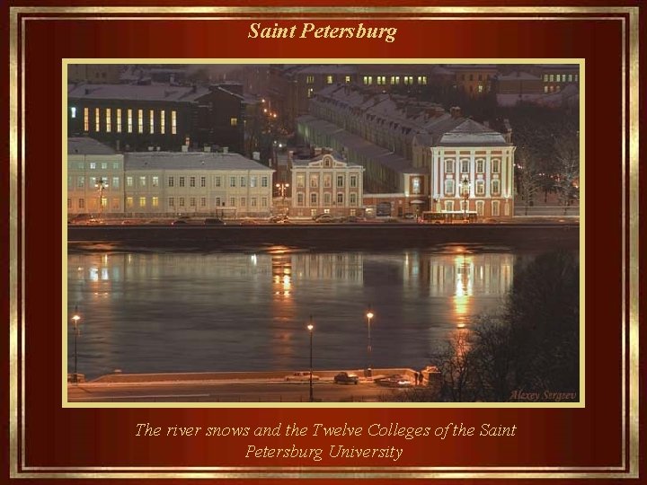 Saint Petersburg The river snows and the Twelve Colleges of the Saint Petersburg University