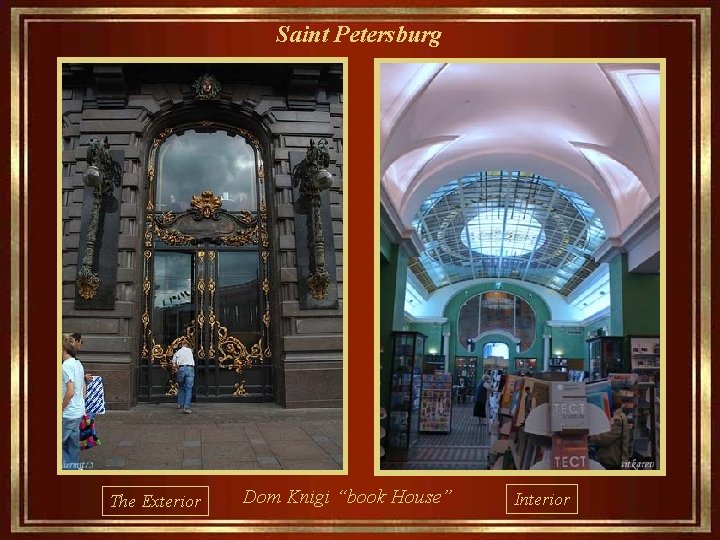 Saint Petersburg The Exterior Dom Knigi “book House” Interior 