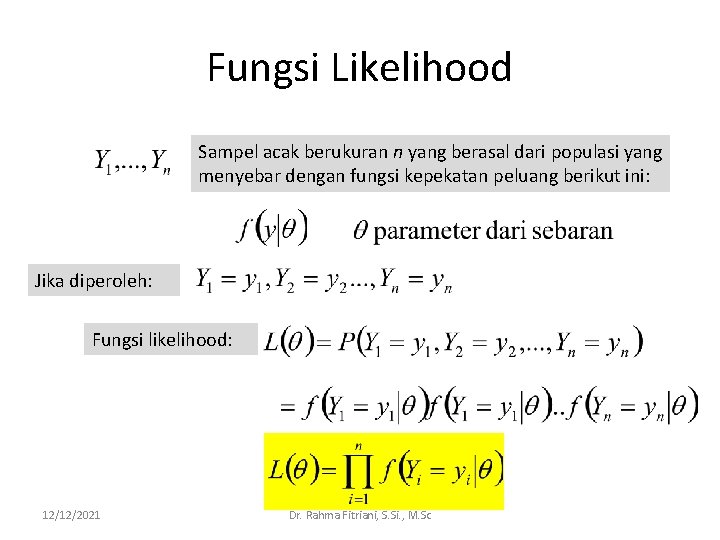 Fungsi Likelihood Sampel acak berukuran n yang berasal dari populasi yang menyebar dengan fungsi