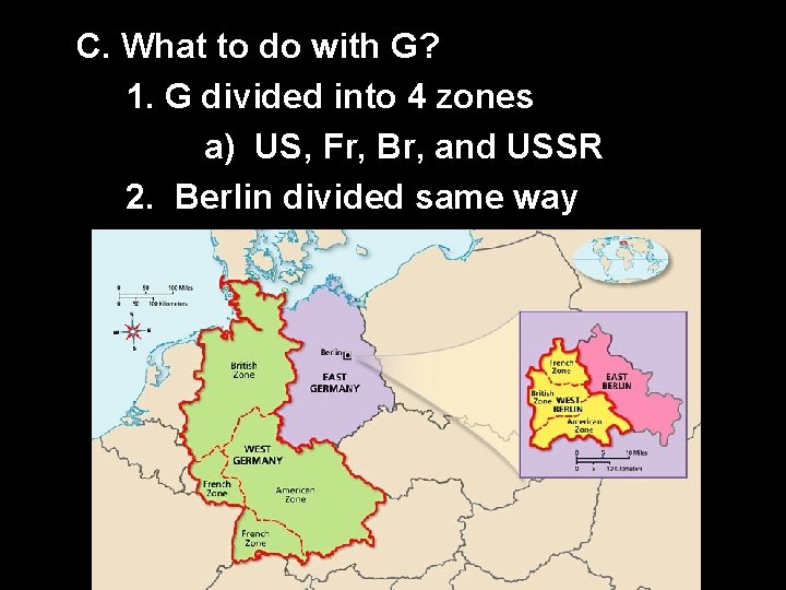 C. What to do with G? 1. G divided into 4 zones a) US,