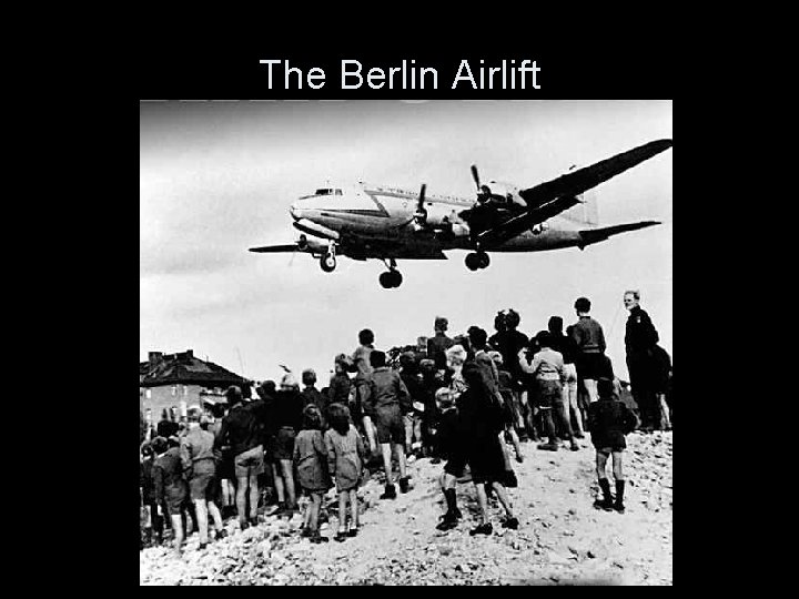 The Berlin Airlift 