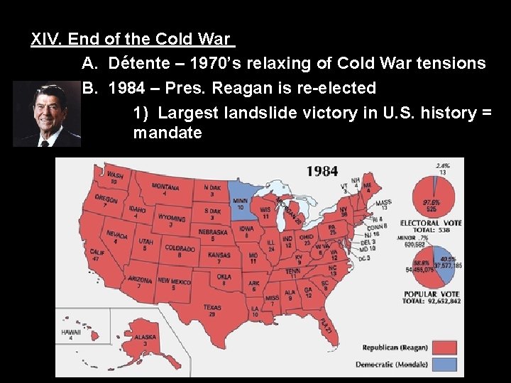 XIV. End of the Cold War A. Détente – 1970’s relaxing of Cold War