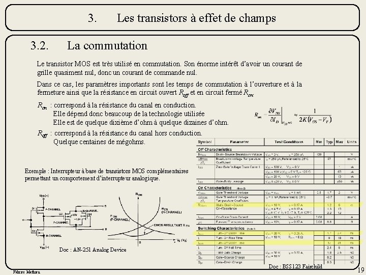 3. 3. 2. Les transistors à effet de champs La commutation Le transistor MOS