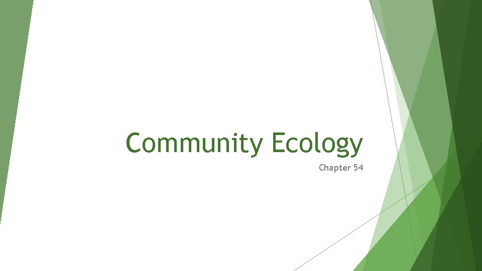 Community Ecology Chapter 54 