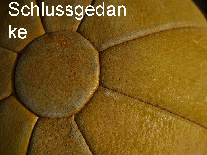 Schlussgedan ke 