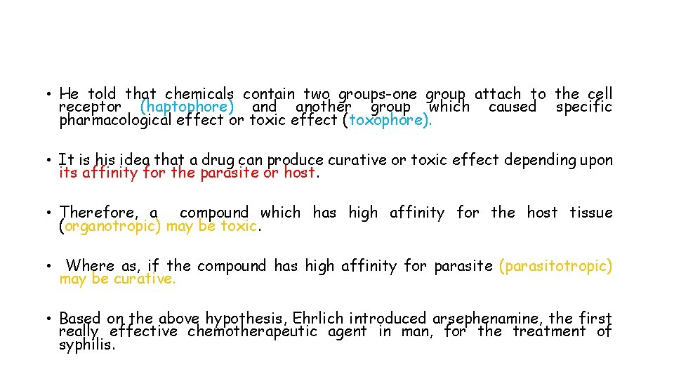  • He told that chemicals contain two groups-one group attach to the cell