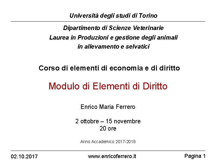 Università degli studi di Torino Dipartimento di Scienze Veterinarie Laurea in Produzioni e gestione