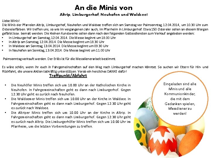 An die Minis von Altrip, Limburgerhof, Neuhofen und Waldsee! Liebe Minis! Die Minis der