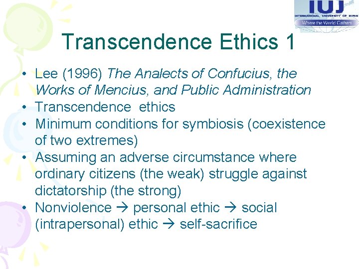 Transcendence Ethics 1 • Lee (1996) The Analects of Confucius, the Works of Mencius,