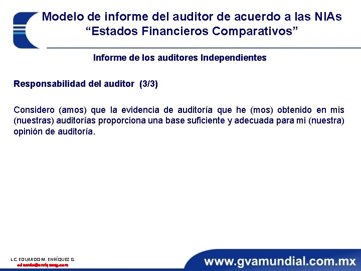 Modelo de informe del auditor de acuerdo a las NIAs “Estados Financieros Comparativos” Informe