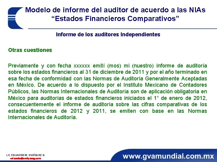 Modelo de informe del auditor de acuerdo a las NIAs “Estados Financieros Comparativos” Informe