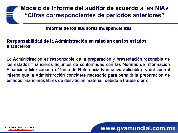 Modelo de informe del auditor de acuerdo a las NIAs “Cifras correspondientes de periodos