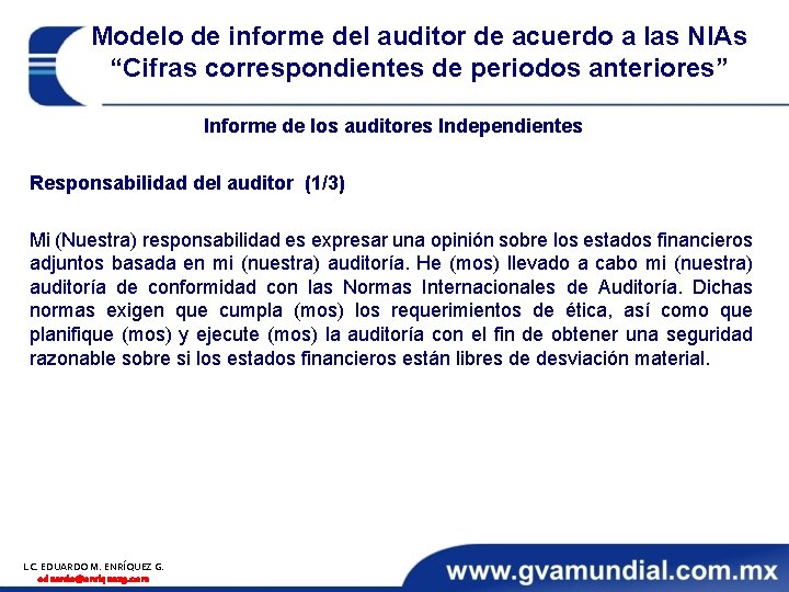 Modelo de informe del auditor de acuerdo a las NIAs “Cifras correspondientes de periodos