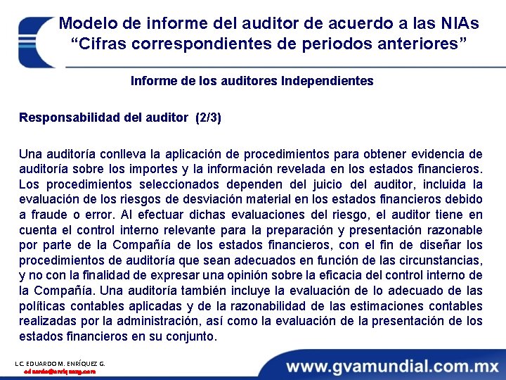 Modelo de informe del auditor de acuerdo a las NIAs “Cifras correspondientes de periodos