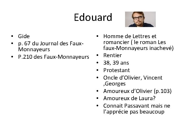 Edouard • Gide • p. 67 du Journal des Faux. Monnayeurs • P. 210