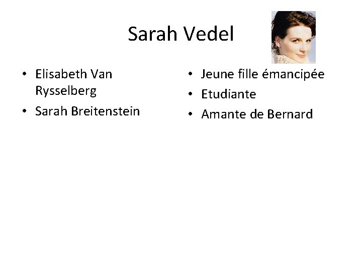 Sarah Vedel • Elisabeth Van Rysselberg • Sarah Breitenstein • Jeune fille émancipée •