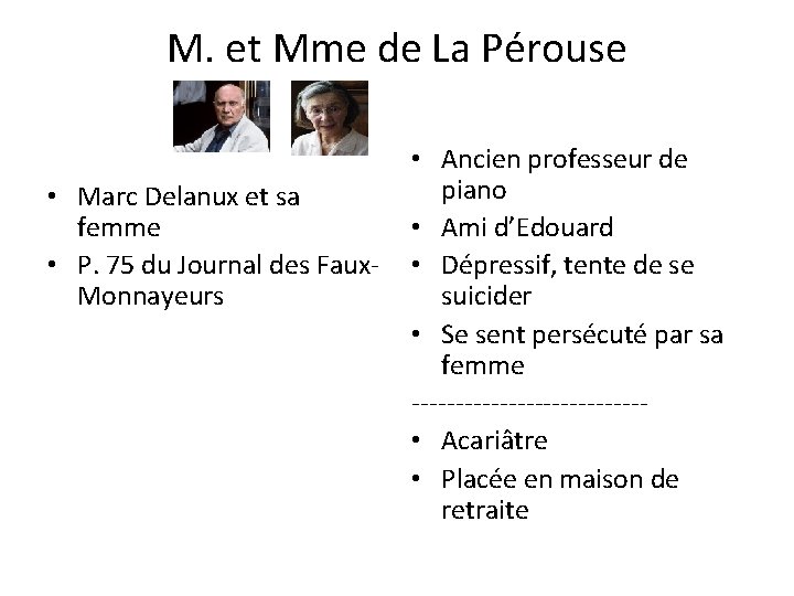 M. et Mme de La Pérouse • Marc Delanux et sa femme • P.