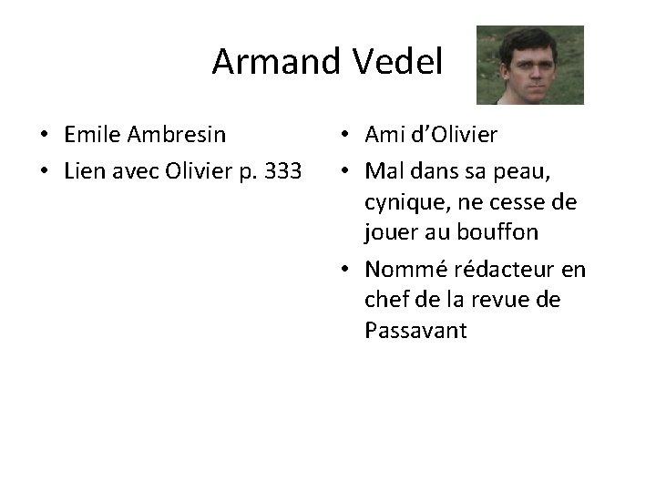 Armand Vedel • Emile Ambresin • Lien avec Olivier p. 333 • Ami d’Olivier