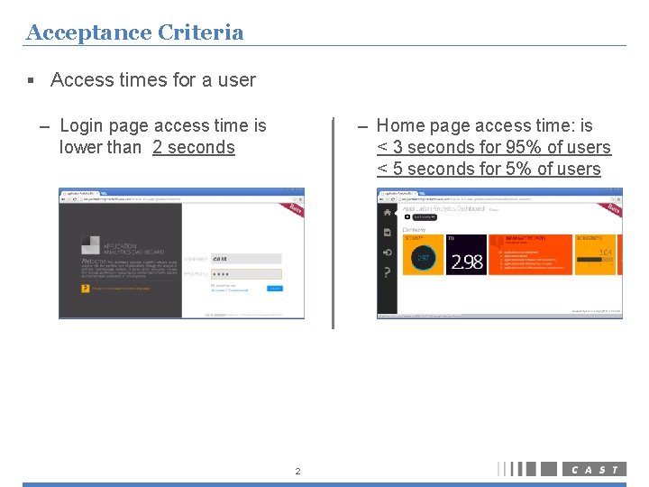 Acceptance Criteria § Access times for a user – Login page access time is