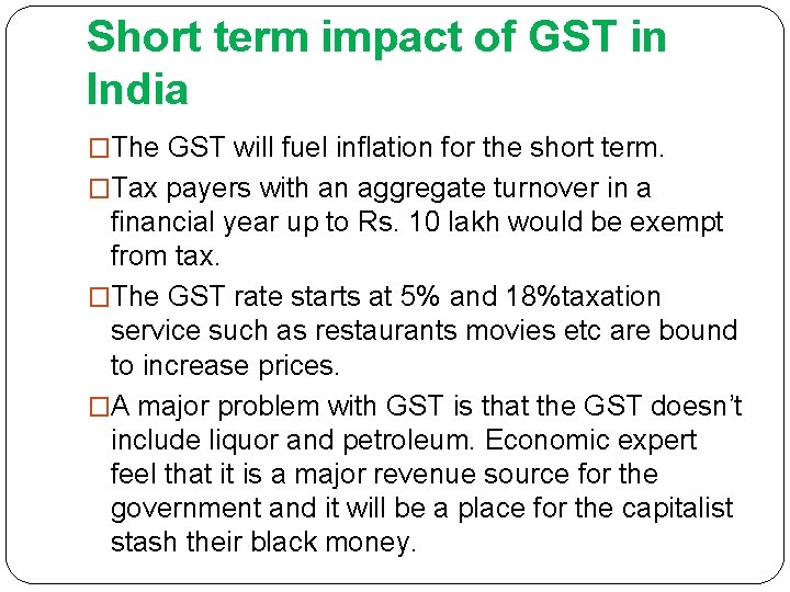 Short term impact of GST in India �The GST will fuel inflation for the