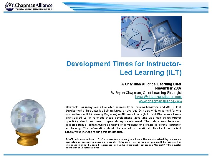 Development Times for Instructor. Led Learning (ILT) A Chapman Alliance, Learning Brief November 2007