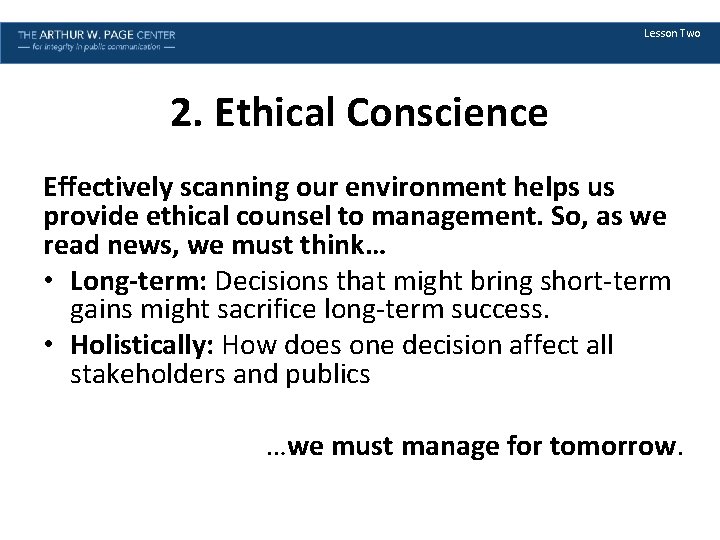 Lesson Two 2. Ethical Conscience Effectively scanning our environment helps us provide ethical counsel