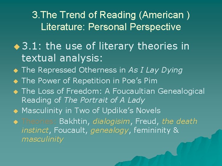 3. The Trend of Reading (American ) Literature: Personal Perspective u 3. 1: the